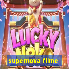 supernova filme